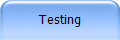 Testing